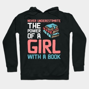 Never Underestimate The Power Of A Girl With A Book Reading Hoodie